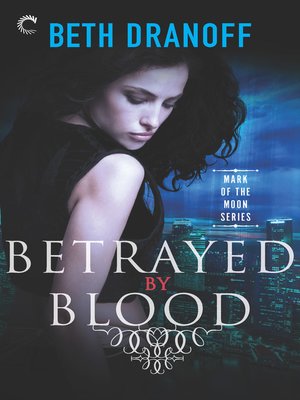 Betrayed by Blood - ebook